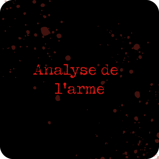 Analyse de l’arme