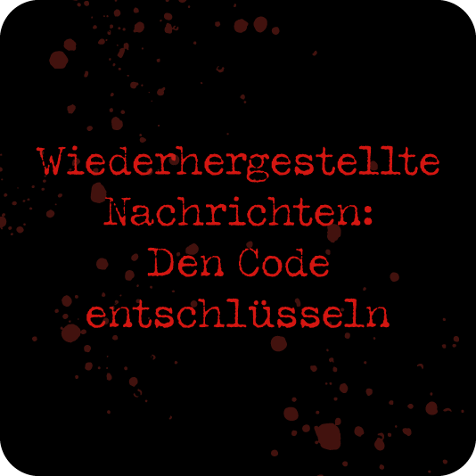 Wiederhergestellte Nachrichten: Den Code entschlüsseln