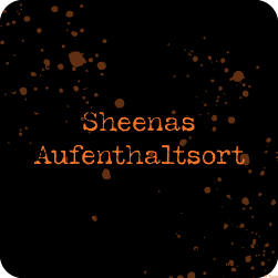 Sheenas Aufenthaltsort