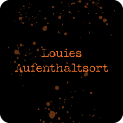 Louies Aufenthaltsort
